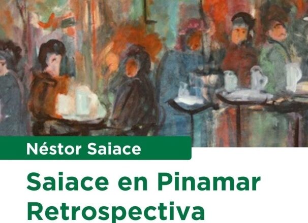 MUESTRA RETROSPECTIVA DEL ARTISTA PLÁSTICO NÉSTOR SAIACE